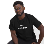 Men's classic Big Wife Guy tee