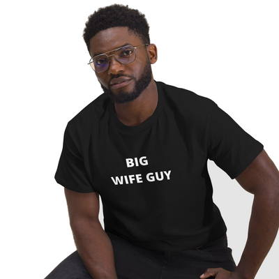 Men's classic Big Wife Guy tee