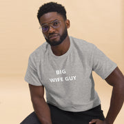 Men's classic Big Wife Guy tee