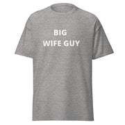 Men's classic Big Wife Guy tee