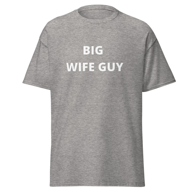 Men's classic Big Wife Guy tee